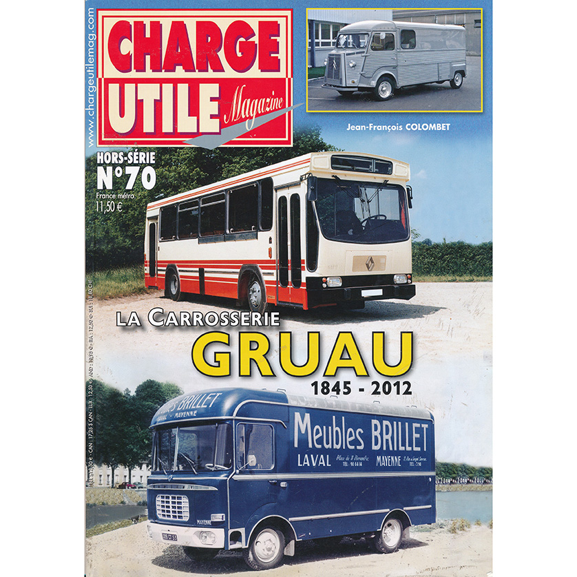 Charge utile HS n°70 - La carrosserie Gruau 1845 - 2012